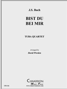 Bist Du Bei Mir by Bach Johann Sebastian - Werden David - for Tuba / Euphonium Quartet