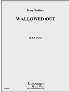 Wallowed Out by Buttery Gary for Tuba Duet