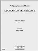 Adoramus te Christe by Mozart Wolfgang Amadeus - Nelson Mark - for Tuba / Euphonium Quartet