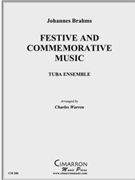 Festive & Commemorative Music (3 Mvts.) by Brahms Johannes - Warren Charles - for Tuba Ens.