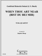 When Thou Be Near (Bist du bei Mir) by Stolzel (Bach) - Shoop Stephen - for Tuba / Euphonium Quartet