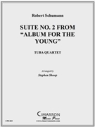 Suite No. 2 from Album for the Young by Schumann Robert - Shoop Stephen - for Tuba Quartet