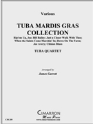 Mardi Gras Collection by Various - Garrett James - for Tuba / Euphonium Quartet