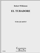 El Tubadore by Traditional - Wilkinson Robert - for Tuba / Euphonium Quartet