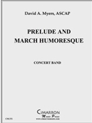 Prelude and March Humoresque by Myers David for Concert Band