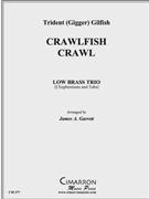 Crawfish Crawl by Gilfish T - Garrett James - for Tuba / Euphonium Trio