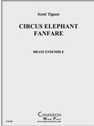 Circus Elephant Fanfare by Tignor Scott for Brass Ensemble