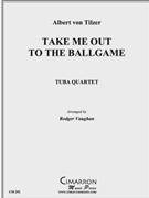 Take Me Out to the Ballgame by Tilzer Albert von - Vaughan Rodger - for Tuba / Euphonium Quartet