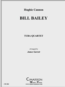 Bill Bailey by Traditional - Garrett James - for Tuba / Euphonium Quartet