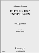 Es ist ein Ros' enstprungen by Brahms Johannes - Shoop Stephen - for Tuba / Euphonium Quartet