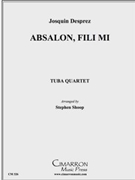 Absalon Fili Mi by Desprez Josquin - Shoop Stephen - for Tuba / Euphonium Quartet