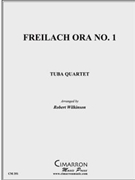 Freilach Ora No. 1 by Traditional - Wilkinson Robert - for Tuba / Euphonium Quartet