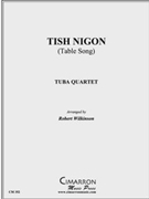 Tish Nigon (Table Song) by Traditional - Wilkinson Robert - for Tuba / Euphonium Quartet