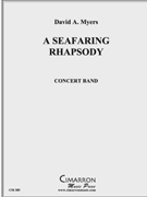 Seafaring Rhapsody A by Myers David for Concert Band