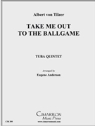 Take Me Out To The Ballgame by Tilzer Albert von - Anderson Eugene - for Tuba Ens.