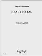 Heavy Metal by Anderson Eugene for Tuba / Euphonium Quartet