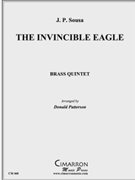 Invincible Eagle March by Sousa John Philip - Patterson Don - for Brass Quintet