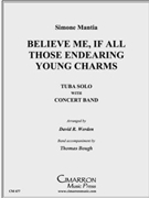 Believe Me If All Those Endearing Young Charms by Mantia S - Bough Thomas - for Tuba Solo