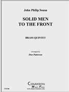 Solid Men to the Front by Sousa John Philip - Patterson Don - for Brass Quintet