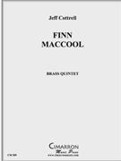 Finn MacCool by Cottrell Jeffrey for Brass Quintet