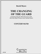 Changing of the Guard by Myers David for Concert Band
