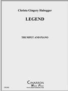 Legend for Trumpet by Habegger Christa for Tpt. Solo