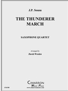 Thunderer March by Sousa John Philip - Werden David - for Saxophone Quartet (SATB)