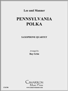 Pennsylvania Polka by Traditional - Grim Ray - for Sax (SATB)