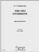 1812' OverDone by Tchaikovsky Pyotr Ilyich - Langer Ken - for Brass Quintet