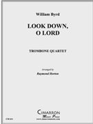 Look Down O Lord by Byrd William - Horton Raymond - for Tbn. Quartet