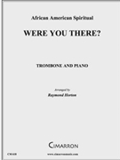 Were You There? by Traditional - Horton Raymond - for Tbn. Solo