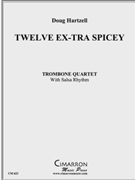 Ex-Tra Spicy T-Bone with Salsa Rhythm by Hartzell Doug for Tbn. Quartet