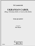 Ukrainian Carol by Leontovych Mykola Dmytrovych - Rauch Peter - for Tuba / Euphonium Quartet