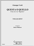 Questa o Quella by Verdi Giuseppe - Wilkinson Robert - for Tuba / Euphonium Quartet