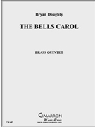 Bells Carol The by Doughty Bryan for Brass Quintet