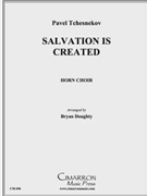 Salvation is Created by Tchesnokov Pavel - Doughty Bryan - for Horn Ens.
