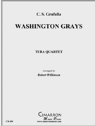 Washington Grays by Grafulla Claudio S - Wilkinson Robert - for Tuba / Euphonium Quartet
