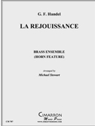 La Rejouissance by Handel George Frideric - Stewart Michael - for Brass Ensemble
