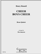 Cheer Boys Cheer by Russell H - Jameson Tim - for Brass Quintet
