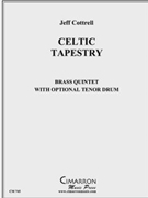 Celtic Tapestry by Cottrell Jeffrey for Brass Quintet