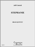 Stephanie by Cottrell Jeffrey for Brass Quintet