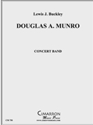 Douglas Munro March by Buckley Lewis J for Concert Band
