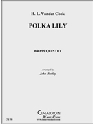 Polka - Lily by Cook H - Bierley Paul - for Brass Quintet