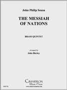 Messiah of Nations by Sousa John Philip - Bierley John - for Brass Quintet