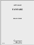 Fanfare for Brass Choir by Cottrell Jeffrey for Brass Ensemble