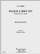Fugue (originally in C min) by Bach Johann Sebastian - Warren Charles - for Brass Quintet