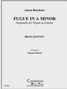Fugue in A minor by Bruckner Anton - Warren Charles - for Brass Quintet