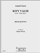 Kitty Valse (from Dolly Suite) by Faure Gabriel - Warren Charles - for Brass Quintet