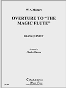 Magic Flute Overture by Mozart Wolfgang Amadeus - Warren Charles - for Brass Quintet