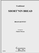Short'nin (Bread) by Traditional - Warren Charles - for Brass Quintet